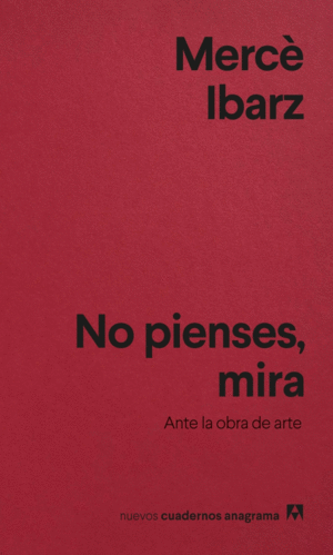 No pienses, mira