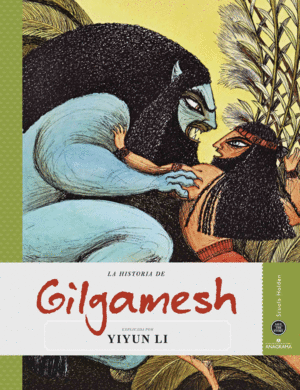 Historia de Gilgamesh, La