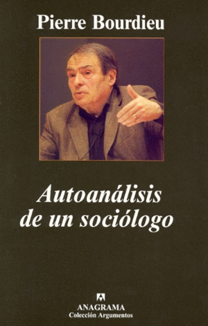 Autoanálisis de un sociólogo