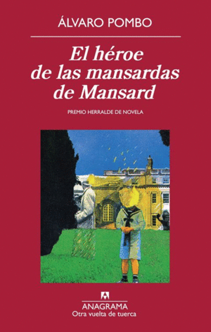 Héroe de las mansardas de Mansard, El