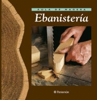 Aulade madera. Ebanisteria