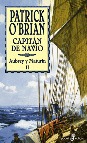 Capitan de navio: aubrey y maturin II