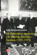 Diplomáticos mexicanos y la Segunda República Española (1931-1975)