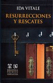 Resurrecciones y rescates