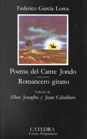 Poema del Cante Jondo / Romancero gitano