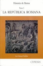 Historia de Roma, Tomo I: La República Romana