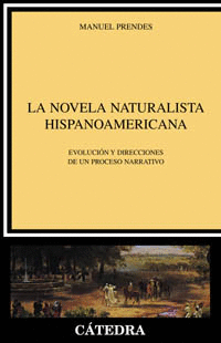 Novela naturalista hispanoamericana, La