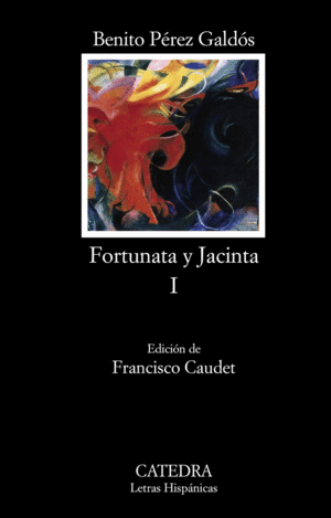 Fortunata y Jacinta Tomo I