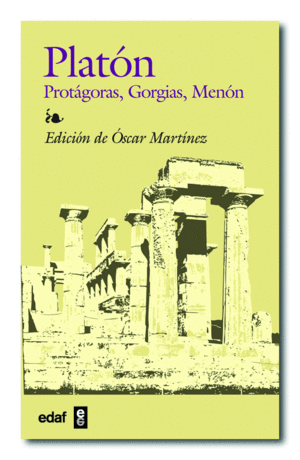 Protágoras, Gorgias, Menón
