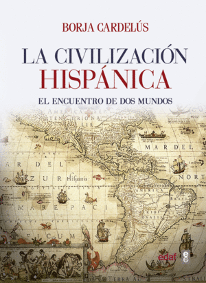 Civilización hispánica, La