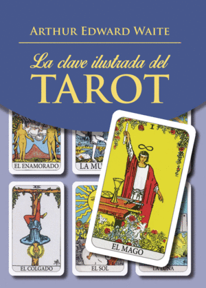 Clave ilustrada del Tarot, La