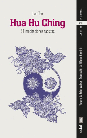 Hua hu ching. 81 meditaciones taoístas