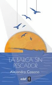 Barca sin pescador, La