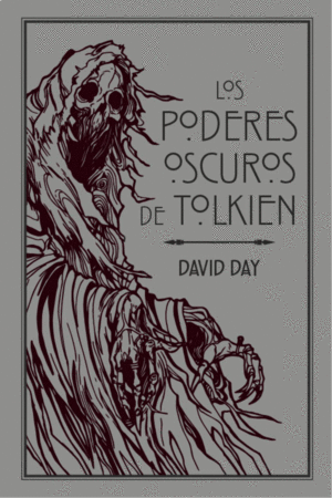 Poderes oscuros de Tolkien, Los