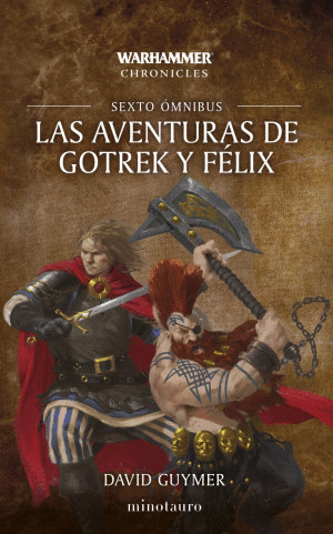 Aventuras De Gotrek y Félix, Las