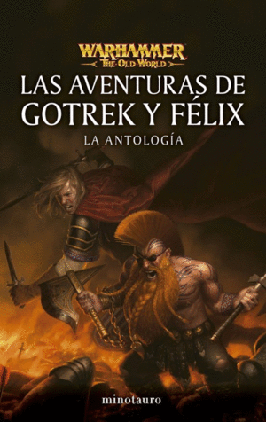Warhammer: Las aventuras de Gotrek y Félix