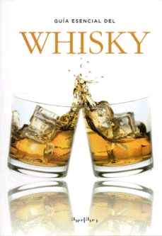 Guía escencial del Whisky