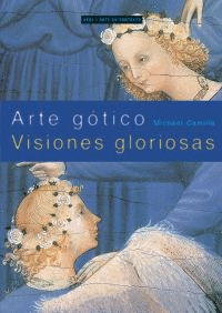 Arte Gótico: Visiones gloriosas