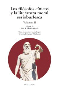 Filósofos cínicos y la literatura moral serioburlesca. Vol 2, Los