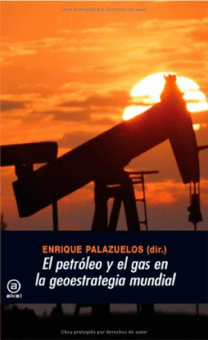 Petróleo y el gas en la geostrategia mundial