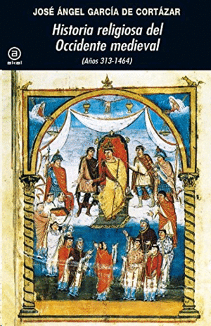 Historia religiosa del Occidente medieval (313-1464)
