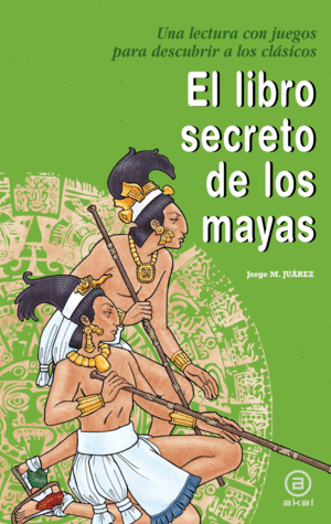 Libro secreto de los mayas, El