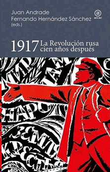 1917. La revolución rusa cien años después