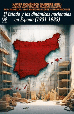 Estado y las dinámicas nacionales en España (1931-1983), El