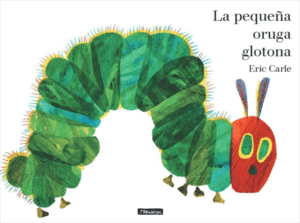 Pequeña oruga glotona, La