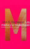 Media y la modernidad, Los
