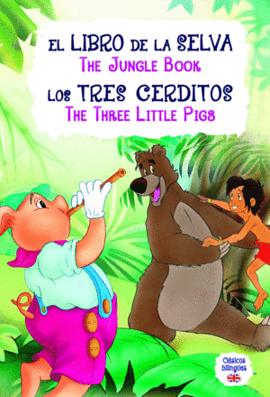 El Libro de la Selva - Los Tres Cerditos/ The Jungle Book - The Three Little Pigs