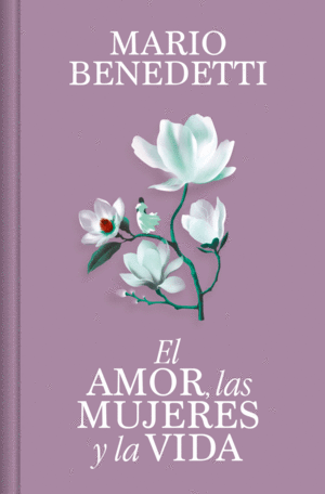 Amor, las mujeres y la vida, El: edición especial