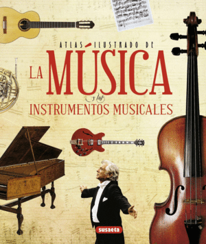 Música y los instrumentos musicales, La