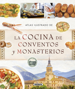 Cocina de conventos y monasterios, La