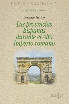 Provincias hispanas durante el alto Imperio Romano, Las
