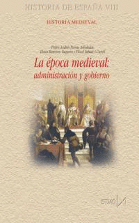 Epoca medieval:administracion y gobierno