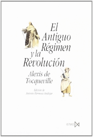 Antiguo régimen y la revolución, El