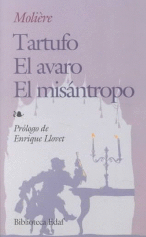 Tartufo / El avaro / El misátropo