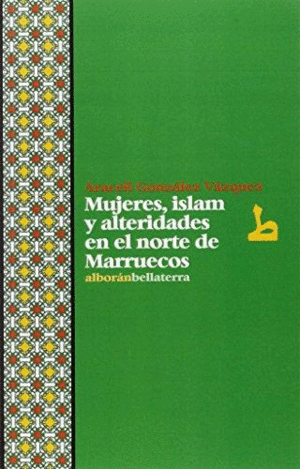Mujeres, Islam y alteridades en el norte de Marruecos