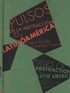Pulsos de la abstracción en Latinoamérica