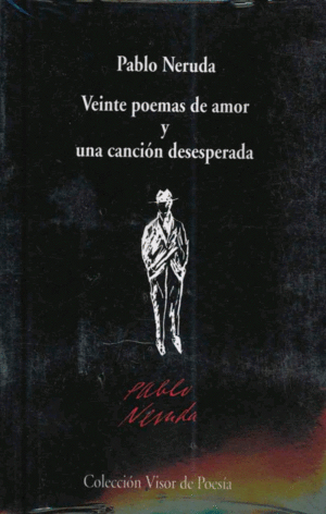 Veinte poemas de amor y una canción desesperada (CD incluido)