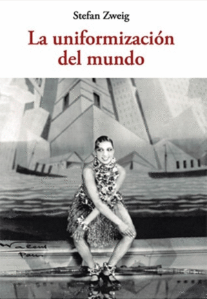 Uniformización del mundo, La
