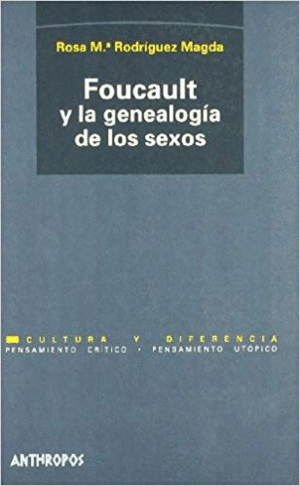 Foucault y la genealogía de los sexos
