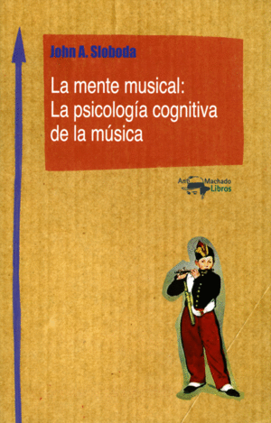 Mente musical: la psicología cognitiva de la música, La