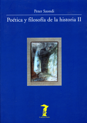 Poética y filosofía de la historia. Tomo II