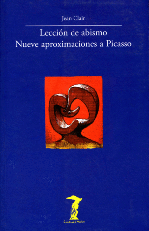 Lección de abismo: nueve aproximaciones a Picasso