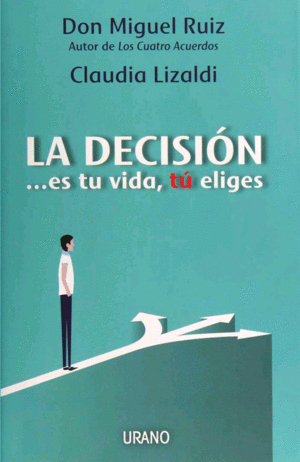 Decisión, La... es tu vida, tú eliges
