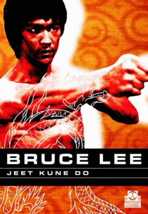 Bruce Lee: Jeet Kune Do