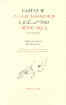 Cartas de Vicente Aleixandre a José Antonio Muñoz Rojas (1937-1984)