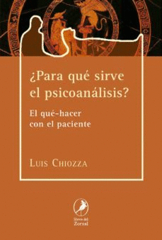 ¿Para qué sirve el psicoanálisis?